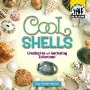 Cool shells : creating fun and fascinating collections!  Cover Image