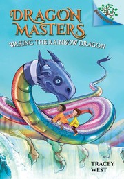 Waking the rainbow dragon Book cover