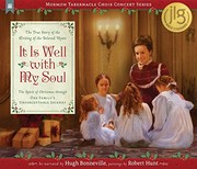 It is well with my soul : the true story of the writing of the beloved hymn  Cover Image