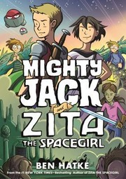 Mighty Jack and Zita the spacegirl  Cover Image