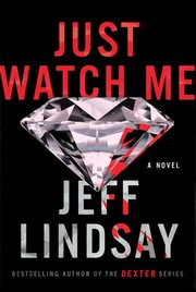 Just watch me : a novel  Cover Image