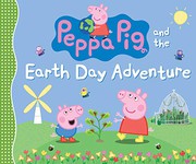 Peppa Pig and the Earth Day adventure Book cover