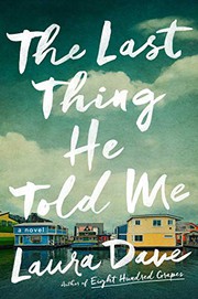 The last thing he told me : a novel Book cover