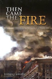 Then came the fire : personal accounts from the Pentagon, 11 September 2001  Cover Image