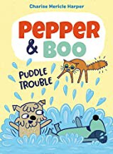 Pepper & Boo : puddle trouble  Cover Image