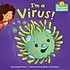 I'm a virus!  Cover Image