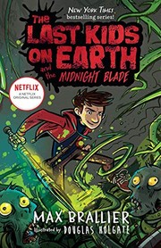 The last kids on Earth and the midnight blade Book cover