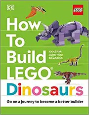 How to build LEGO dinosaurs Book cover