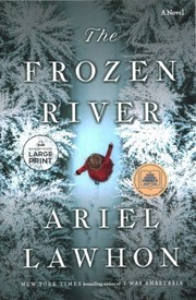 The frozen river a novel Book cover