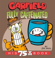 Garfield fully caffeinated Book cover