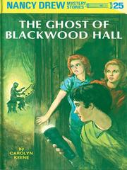 The ghost of blackwood hall The ghost of blackwood hall: nancy drew series, book 25. Cover Image