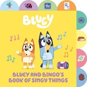 Bluey. Bluey and Bingo's book of singy things Book cover