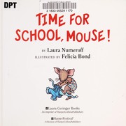 Time for school, Mouse! Book cover