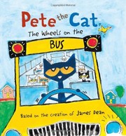 Pete the cat : the wheels on the bus Book cover