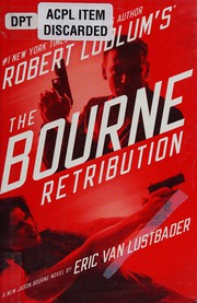 Robert Ludlum's The Bourne retribution : a new Jason Bourne novel  Cover Image