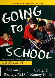 Going to school : how to help your child succeed : a handbook for parents of children ages 3-8  Cover Image