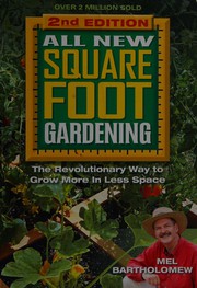 All new square foot gardening : the revolutionary way to grow more in less space Book cover