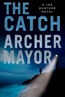 The catch : a Joe Gunther novel  Cover Image