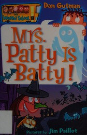 Mrs. Patty is batty!  Cover Image