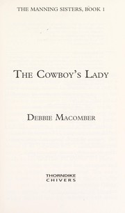 The cowboy's lady : Manning sisters, book 1 [large print]  Cover Image