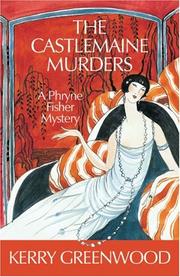 The Castlemaine murders : a Phryne Fisher mystery  Cover Image