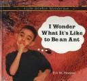 I wonder what it's like to be an ant  Cover Image