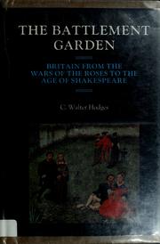 The battlement garden : Britain from the Wars of the Roses to the Age of Shakespeare  Cover Image