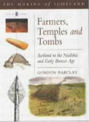 Farmers, temples, and tombs : Scotland in the Neolithic and Early Bronze Age  Cover Image