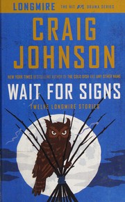 Wait for signs twelve Longmire stories Book cover