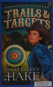 Trails & targets dangerous Darlyns  Cover Image