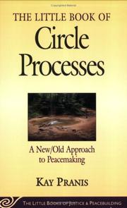 The little book of circle processes : a new/old approach to peacemaking  Cover Image