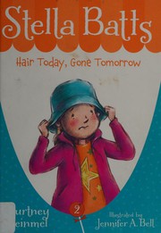 Stella Batts : hair today, gone tomorrow  Cover Image