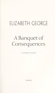 A banquet of consequences : a Lynley novel  Cover Image