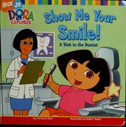 Show me your smile! : a visit to the dentist  Cover Image