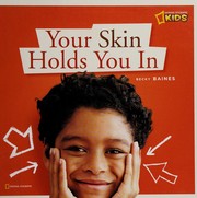 Your skin holds you in : a book about your skin  Cover Image