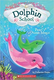 Dolphin School. 1, Pearl's ocean magic  Cover Image