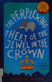 The perplexing theft of the jewel in the crown  Cover Image