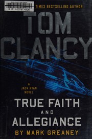 Tom Clancy : true faith and allegiance  Cover Image