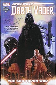 Star Wars : Darth Vader. Vol. 3, The Shu-Torun war  Cover Image