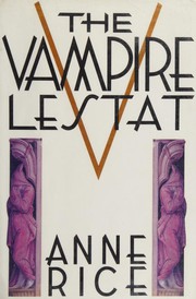 The vampire Lestat : the vampire chronicles, book 2  Cover Image