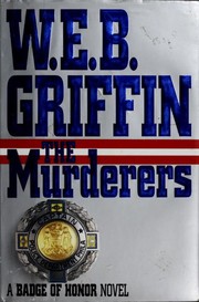 The murderers : a badge of honor novel  Cover Image